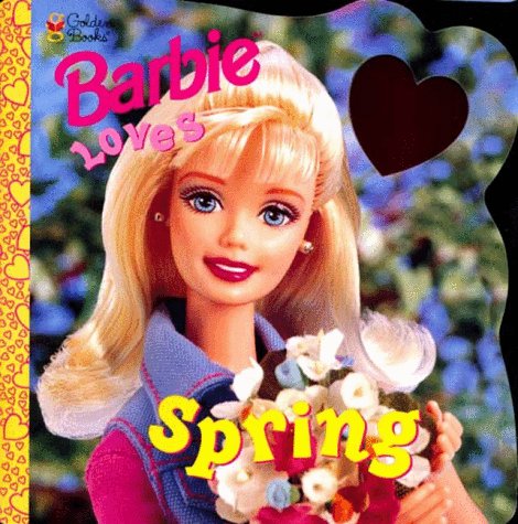 Barbie Loves Spring: A Golden Deluxe Super Shape Book