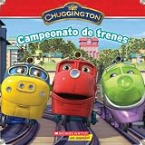 Campeonato de Trenes = Train Championship (Chuggington)