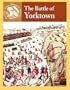 The Battle Of Yorktown (Events That Shaped America)