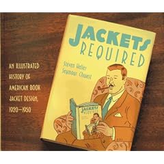 Jackets Required: Illustrated History of American Book Jacket Design, 1920-50