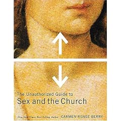 The Unauthorized Guide To Sex And Church