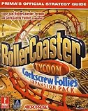 RollerCoaster Tycoon: Corkscrew Follies (Primas Official Strategy Guide)