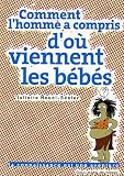 Comment l'homme a compris d'o� viennent les b�b�s