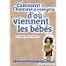 Comment l'homme a compris d'o� viennent les b�b�s