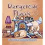 Dangerous Places: A Home Safety Book (Through the Peephole) (Through the Peephole)