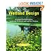Wetland Design: Principles and Practices for Landscape Architects and Land Use Planners