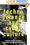 Technoscience and Cyberculture