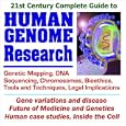 21st Century Complete Guide to Human Genome Research: Genetic Mapping, DNA Sequencing, Chromosomes, Bioethics, Tools and... by  PM Medical Health News
