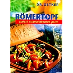 R�mertopf, Nr.1, Einfach vitaminschonend garen