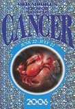 Old Moores Horoscope and Astral Diary 2006: Cancer (Old Moore s Horoscope & Astral Diary: Cancer)