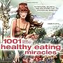 1001 Little Healthy Eating Miracles