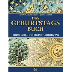 Das Geburtstagsbuch. Botschaften der Sterne f�r jeden Tag