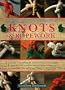 The Ultimate Encyclopedia of Knots & Ropework