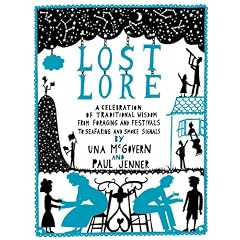 Lost Lore: A celebration of traditional wisdom