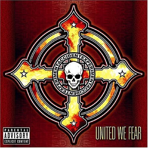 The Accident Experiment - United We Fear - Zortam Music