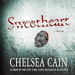 Sweetheart: A Thriller | Chelsea Cain