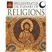 Illustrated Dictionary of Religion: Figures, Festivals, and Beliefs of the World's Religions