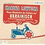 Kurze Geschichte des Traktors auf Ukrainisch