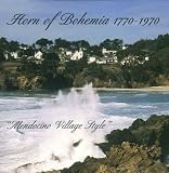 Horn of Bohemia 1770-1970-Mendocino Village Style