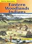 Eastern Woodlands Indians (Native Americans (Heinemann Paperback))