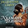 Naamah's Blessing: Naamah Series, Book 3