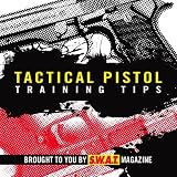 Tactical Pistol Training Tips