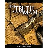 The Truth about Man