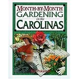 month by month gardening in the carolinas