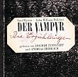 Der Vampyr, Die Erz�hlungen, 1 Audio-CD