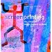 Screenprinting: The Complete Water-Based System