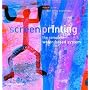 Screenprinting: The Complete Water-based System