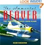 The Immortal Beaver: The World's Greatest Bush Plane