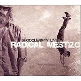 Live - Radical Mestizo
