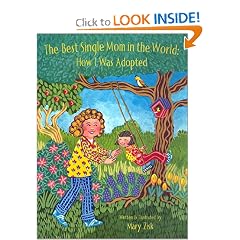 The Best Single Mom in the World: How I Was Adopted (Concept Books (Albert Whitman))
