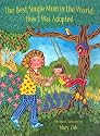 The Best Single Mom in the World: How I Was Adopted (Concept Books (Albert Whitman))