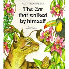 The Cat That Walked by Himself