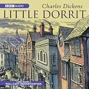 Little Dorrit (Dramatised) | [Charles Dickens]