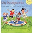 My Bodyworks: Songs About Your Bones, Muscles, Heart And More!