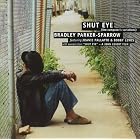 Shut Eye by  Bradley Parker-Sparrow 
