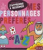 Revue Fleurus  / Mes personnages préférés de A à Z