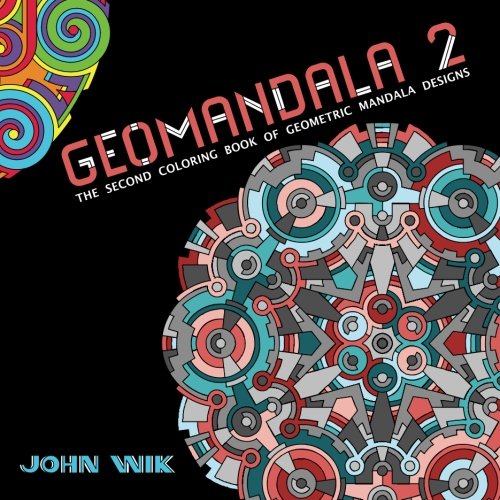 GeoMandala 2: The Second Coloring Book of Geometric Mandala Designs