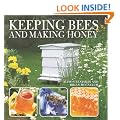 Keeping Bees And Making Honey
