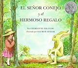 El Senor Conejo y el Hermoso Regalo / Mr. Rabbit and the Lovely Present (Spanish Edition)