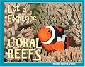 Let's Explore Coral Reefs (Let's Explore)