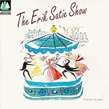 The Erik Satie Show