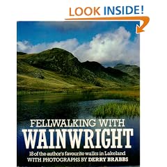 Fellwalking with Wainwright: 18 of the Author's Favourite Walks in Lakeland