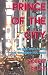 Prince Of The City: The True Story Of A Cop Who Knew Too Much