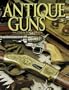 Antique Guns: The Collector's Guide (Shooter's Bible)