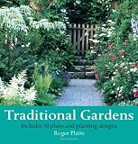 Traditional Gardens: Includes 10 Plans and Planting Designs