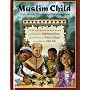 Muslim Child: Understanding Islam Through Stories &hellip by Rukhsana Khan